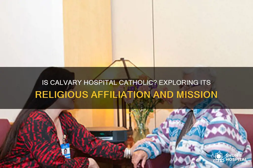 is calvary hospital catholic