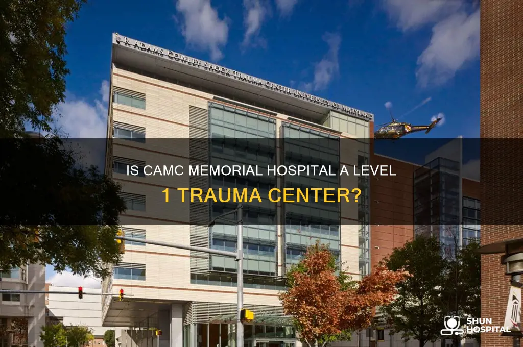 is camc memorial hospital a level 1 trauma center