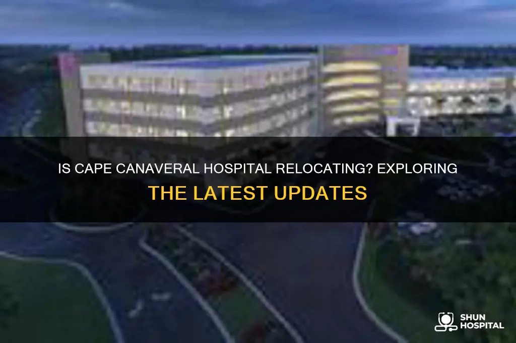 is cape canaveral hospital moving