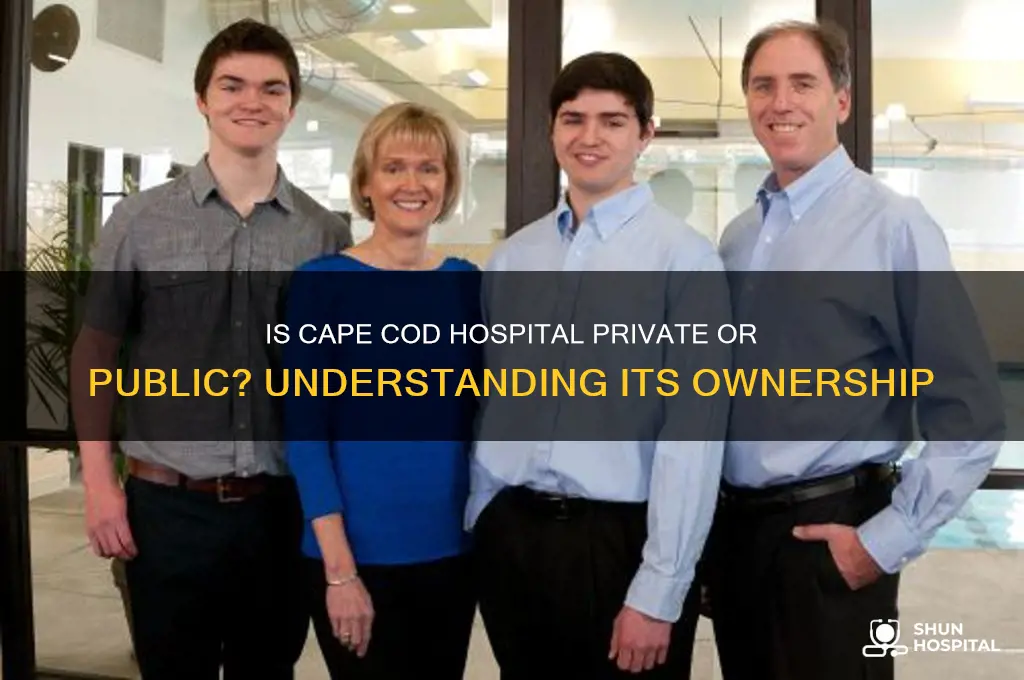 is cape cod hospital a private or public hosptial