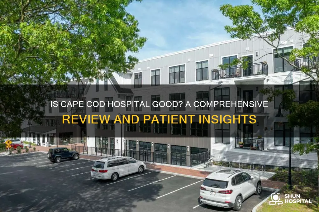 is cape cod hospital good