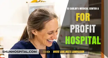 Is Carlin's Medical Center a For-Profit Hospital? Uncovering the Truth