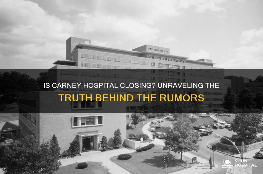 is carney hospital closing