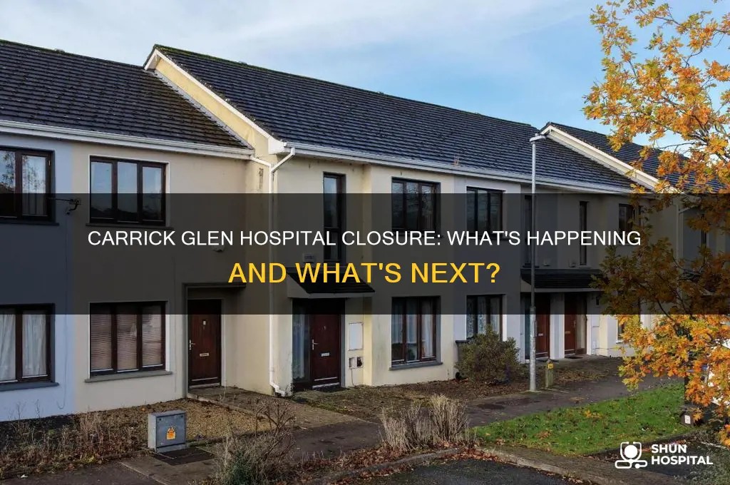 is carrick glen hospital closing