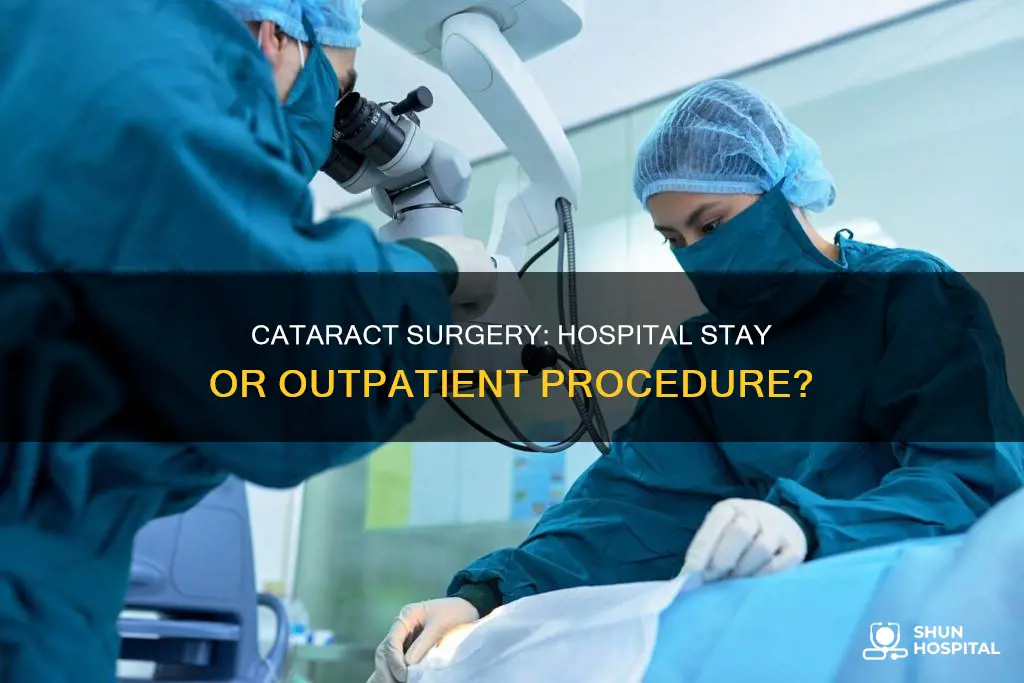 is cataract surgery done in a hospital