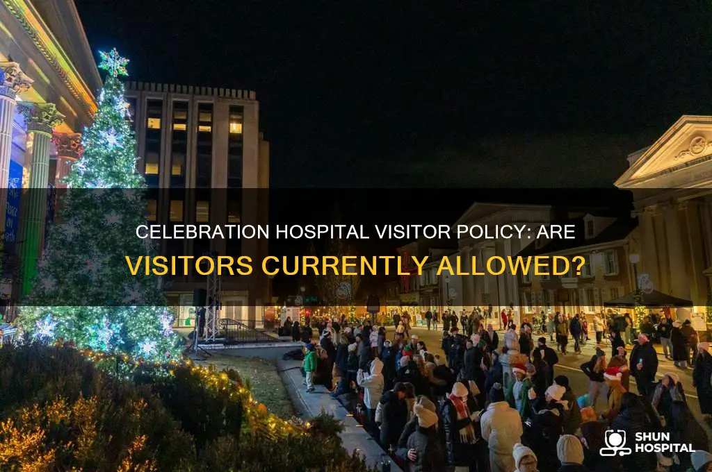 is celebration hospital allowing visitors