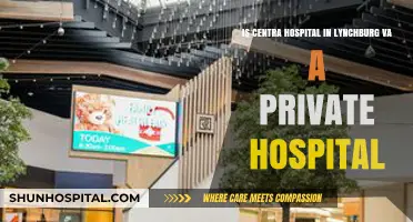 Is Centra Hospital in Lynchburg, VA a Private Facility?