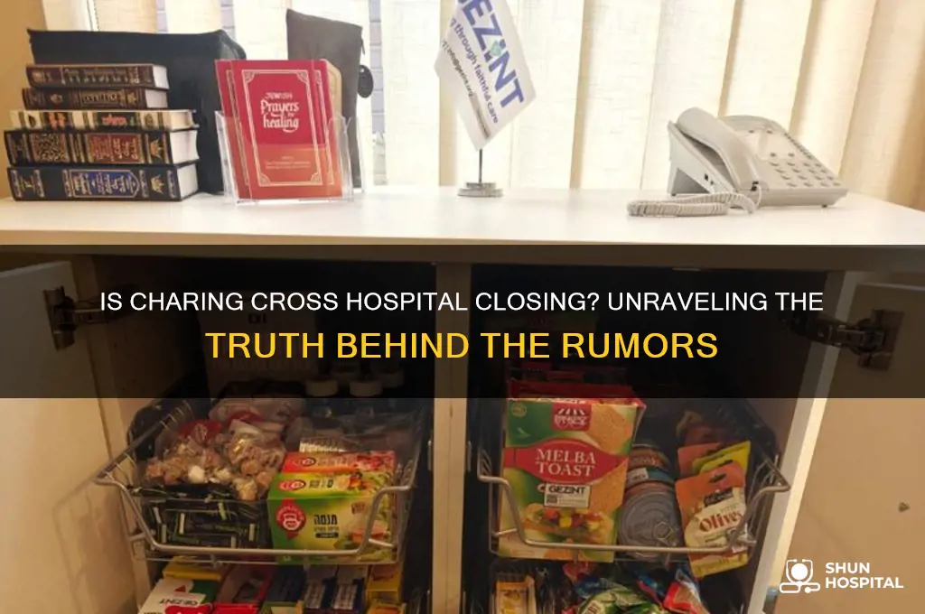 is charing cross hospital closing