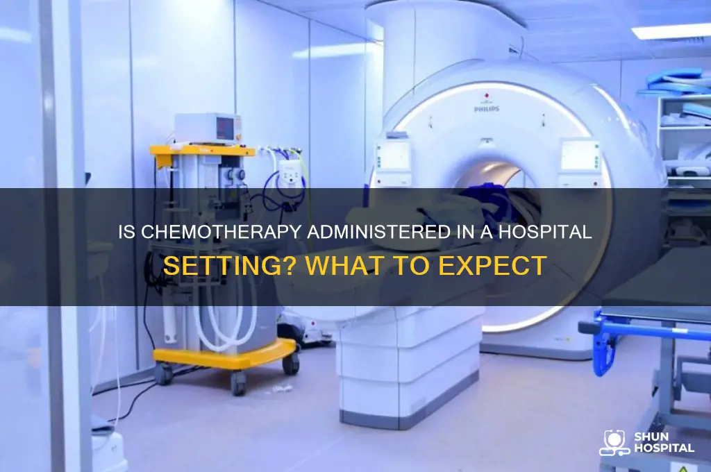 is chemo done in hospital