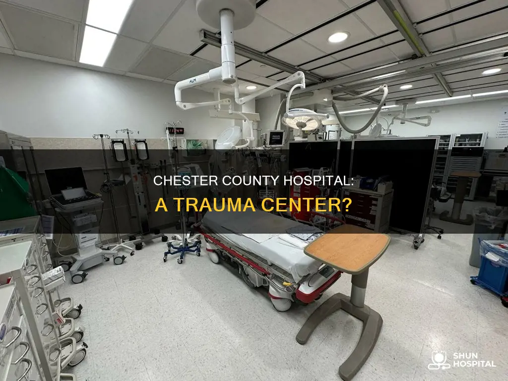 is chester county hospital a trauma center