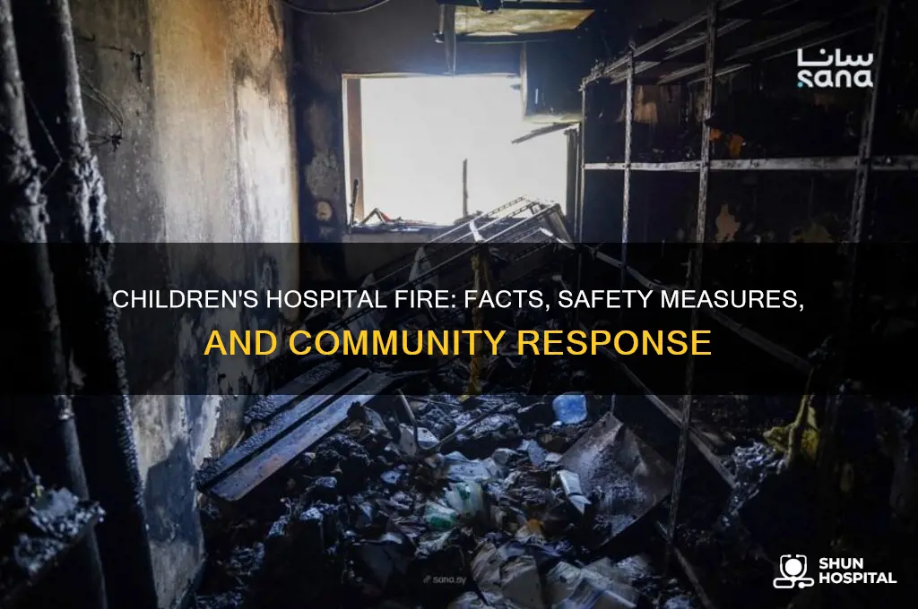 is childrens hospital on fire