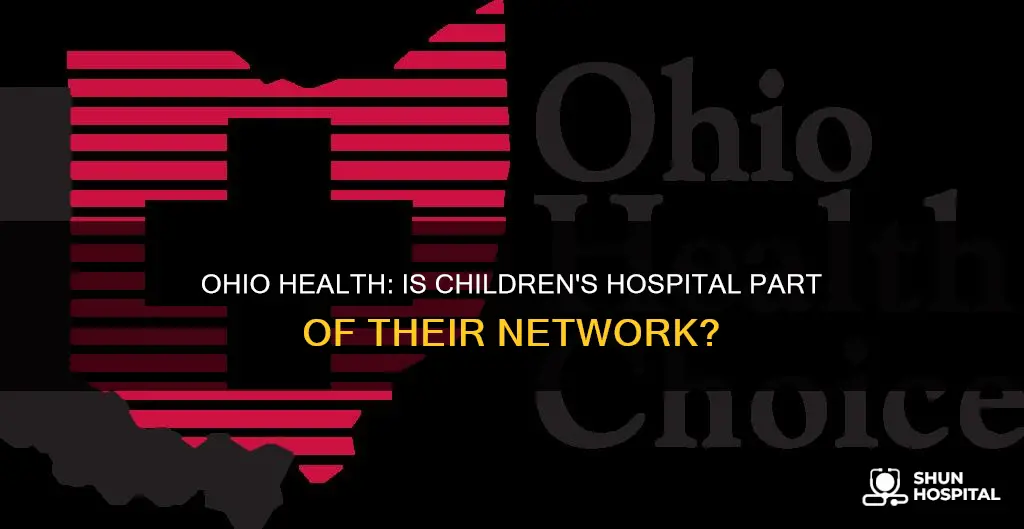 is childrens hospital part of ohio health