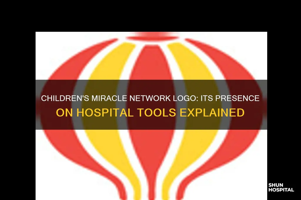 is childrens miracle network logo on tools in the hospital