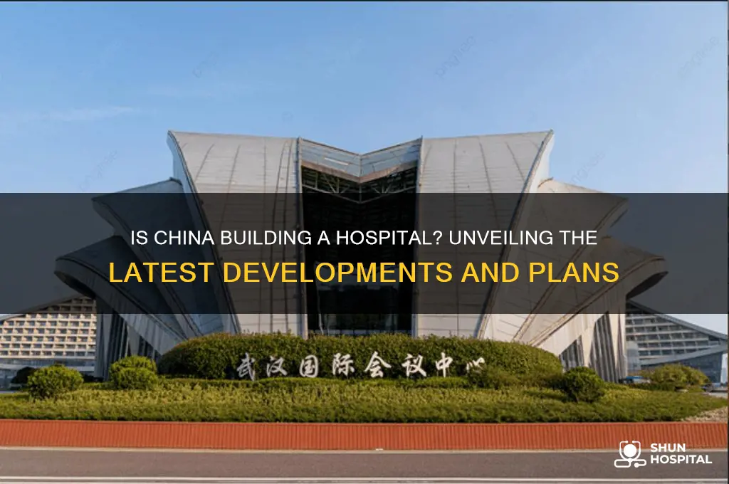 is china building a hospital