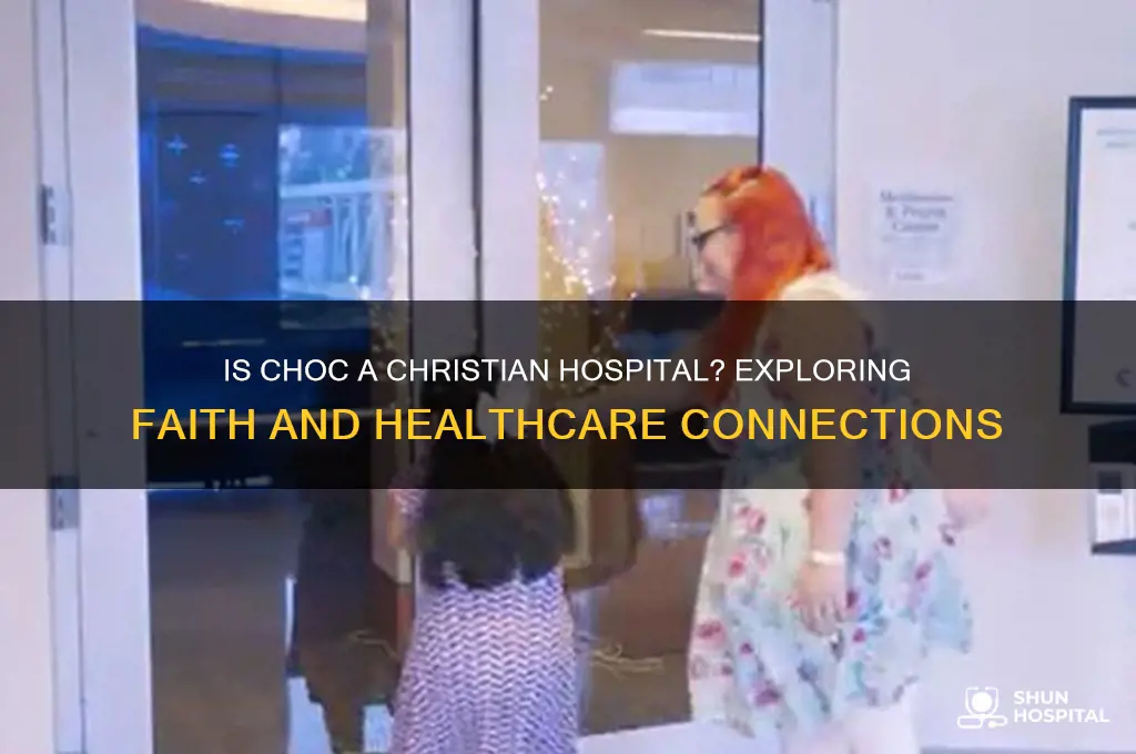 is choc a christian hospital