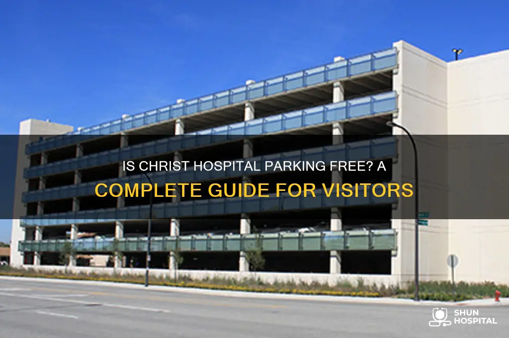 is christ hospital parking free