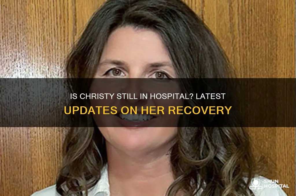 is christy still in hospital