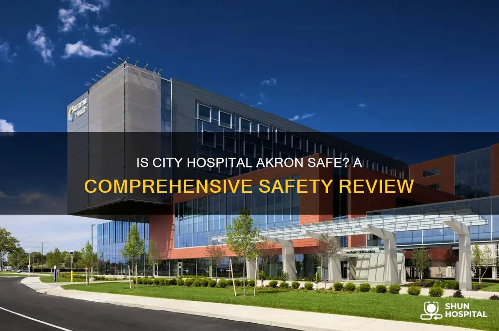 is city hospital akron safe