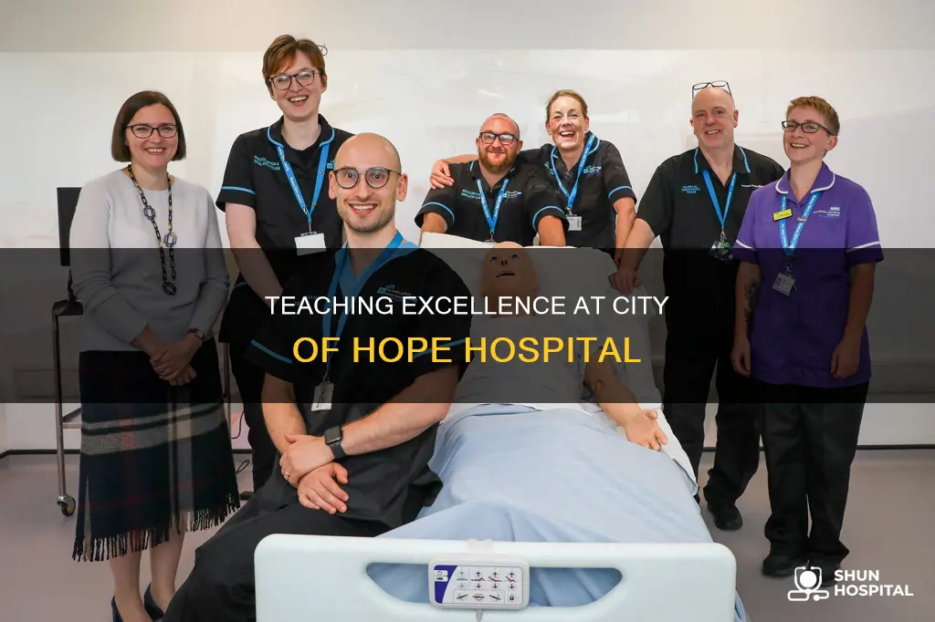 is city of hope a teaching hospital