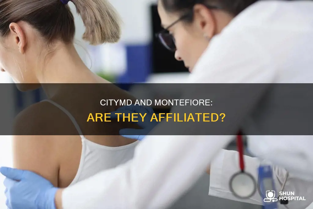 is citymd a part of montefiore hospital
