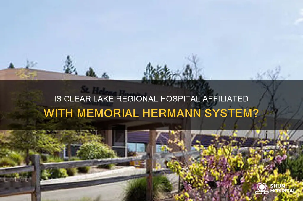 is clear lake regional hospital part of memorial hermann system
