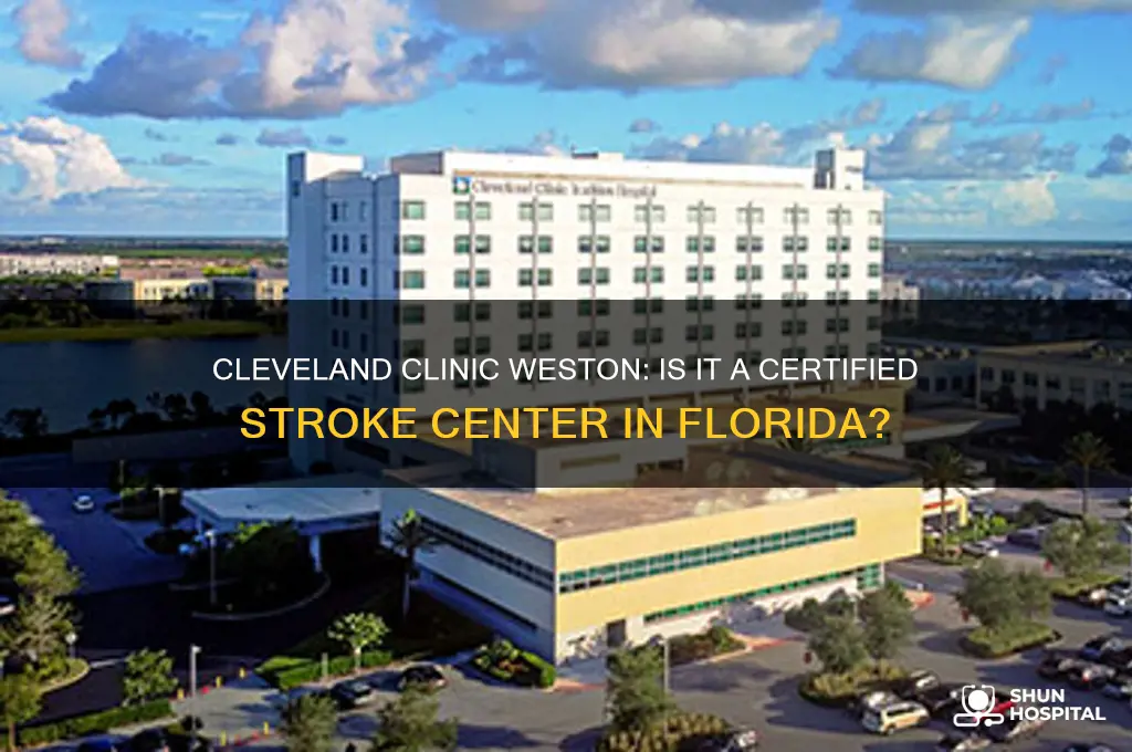 is cleveland clinic a hospital stroke certified weston florida