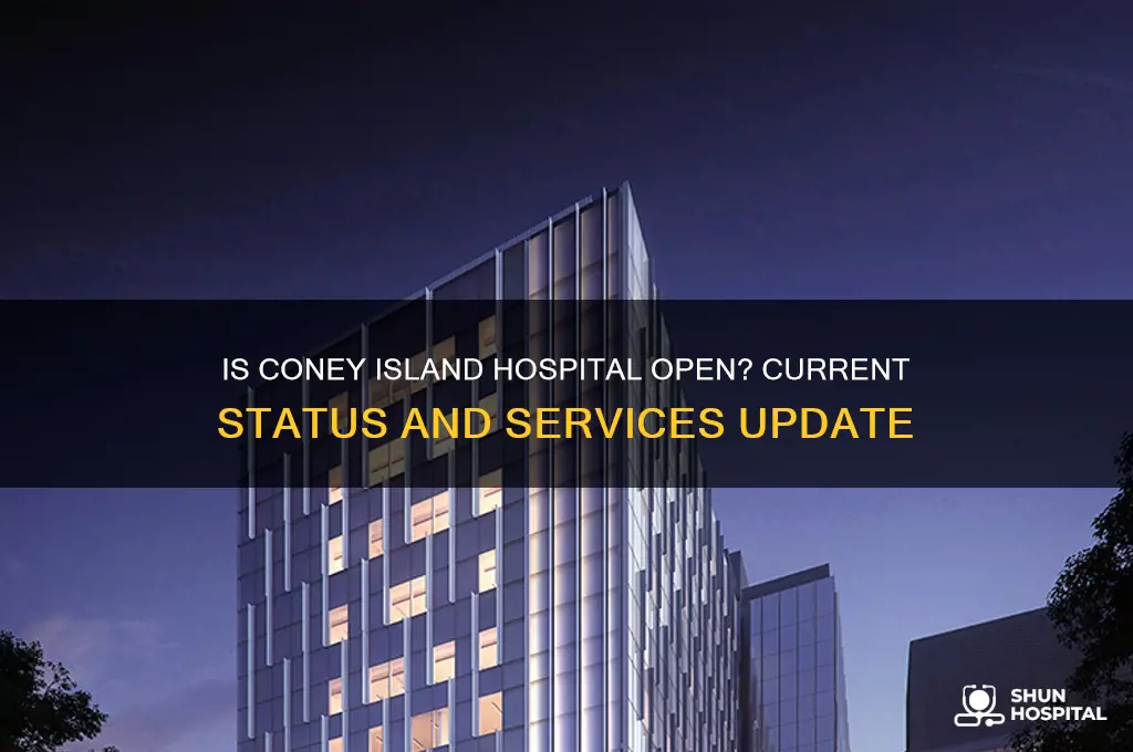 is coney island hospital open