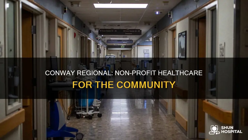 is conway regional a non profit hospital