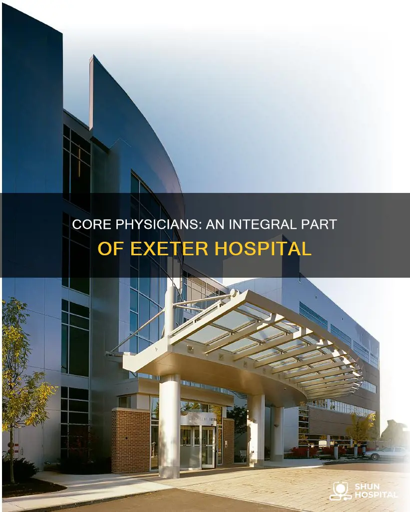 is core physicians part of exeter hospital