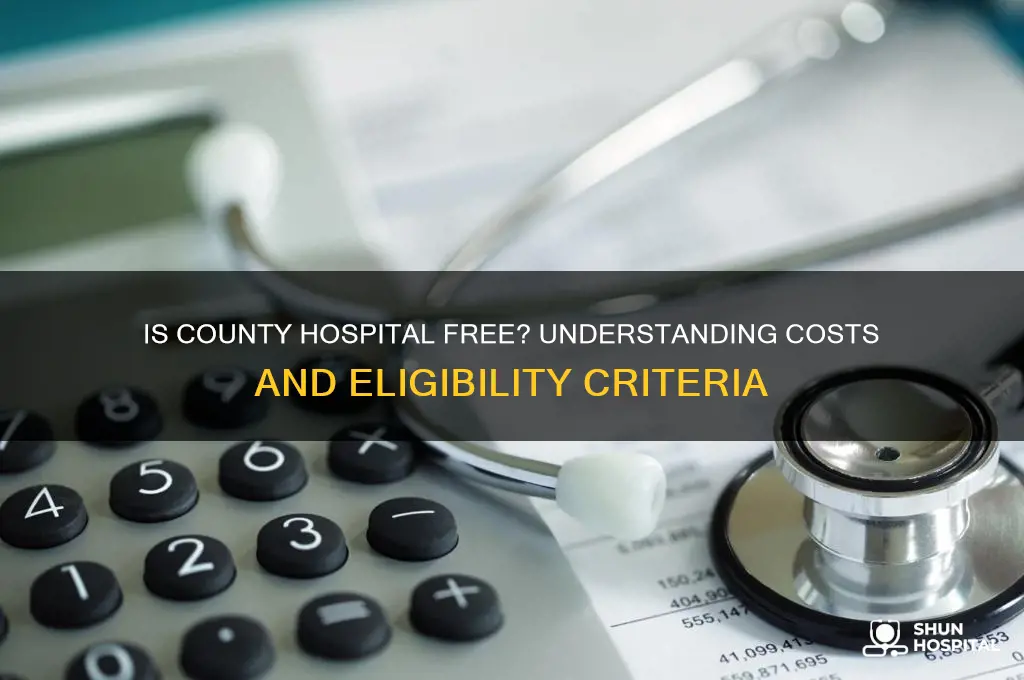 is county hospital free