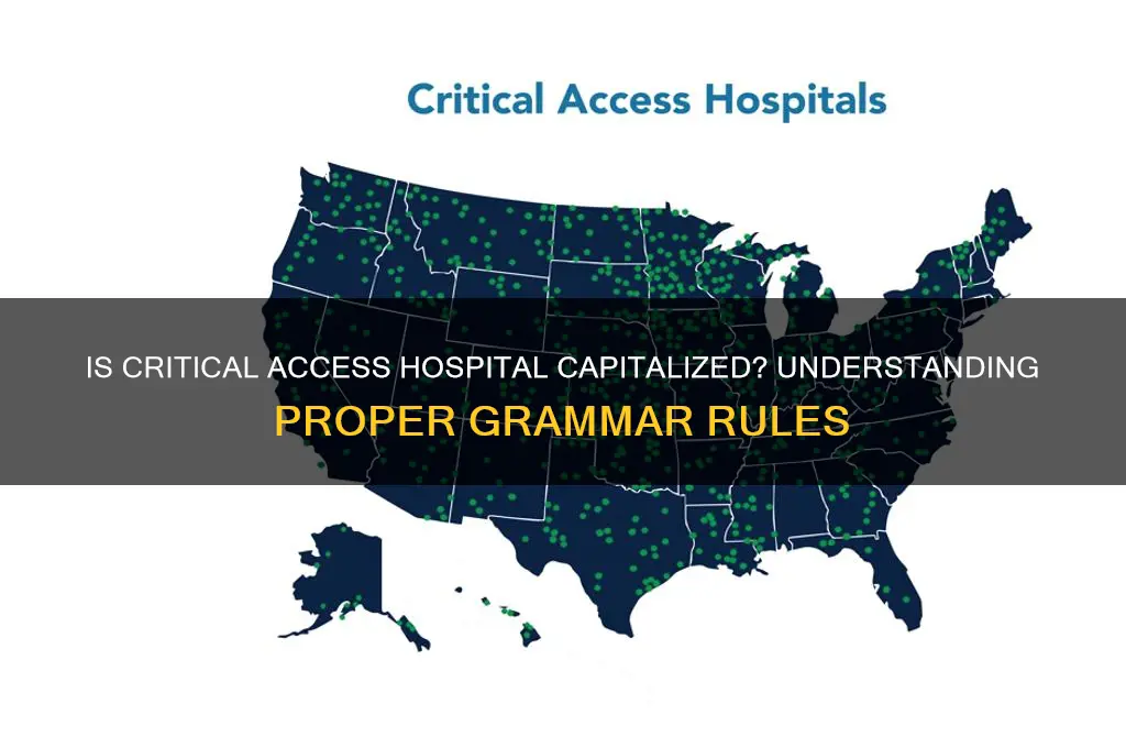 is critical access hospital capitalized