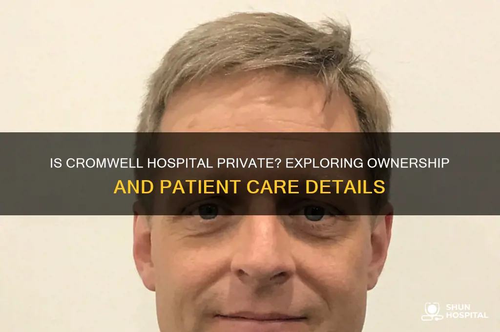 is cromwell hospital private