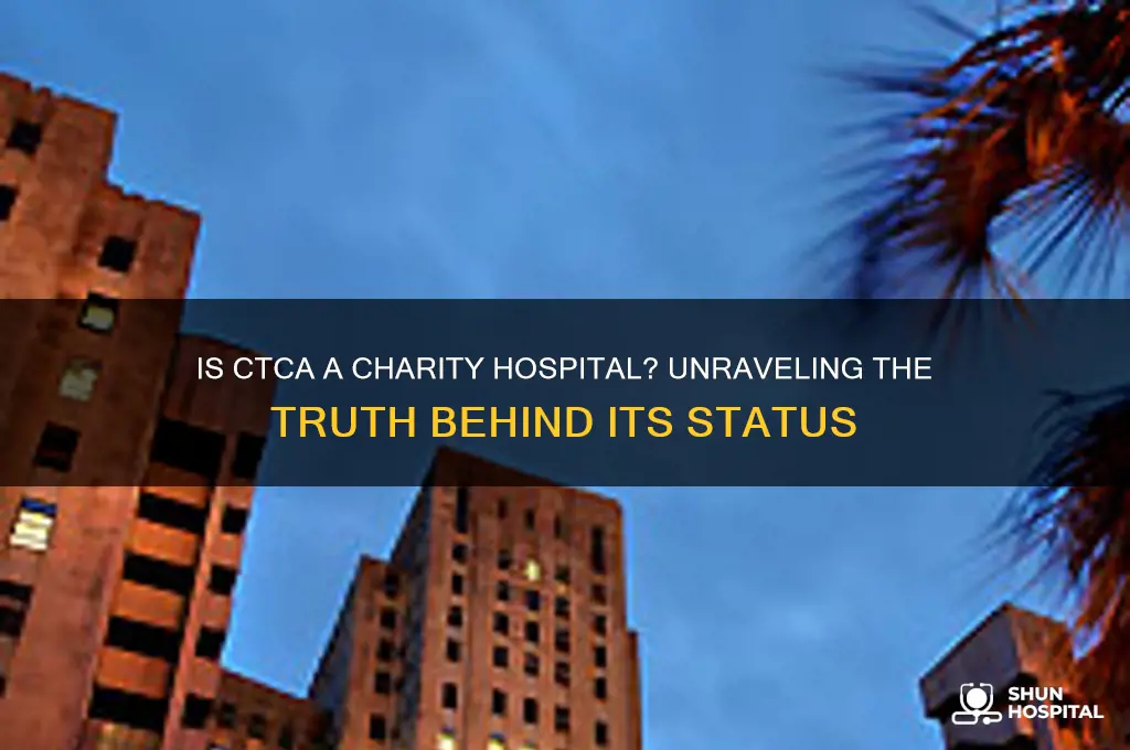 is ctca a cherity hospital