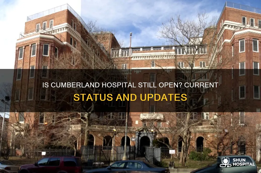is cumberland hospital still open