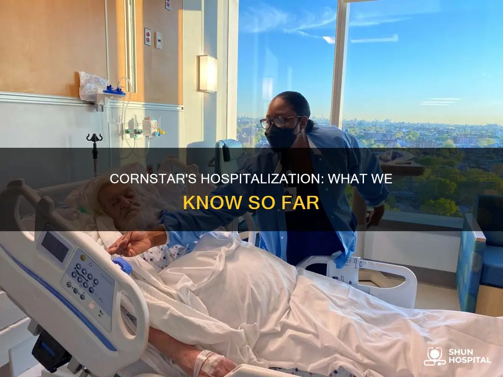 is daddy cornstar still in the hospital