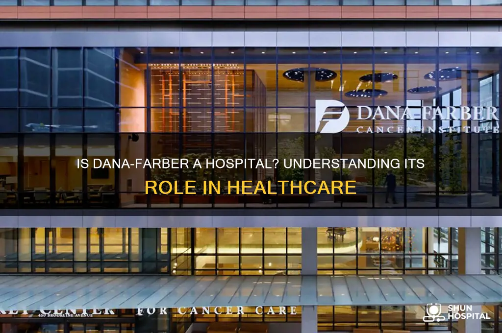 is dana farber a hospital