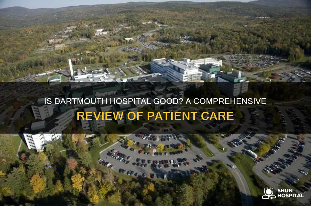 is dartmouth hospital good