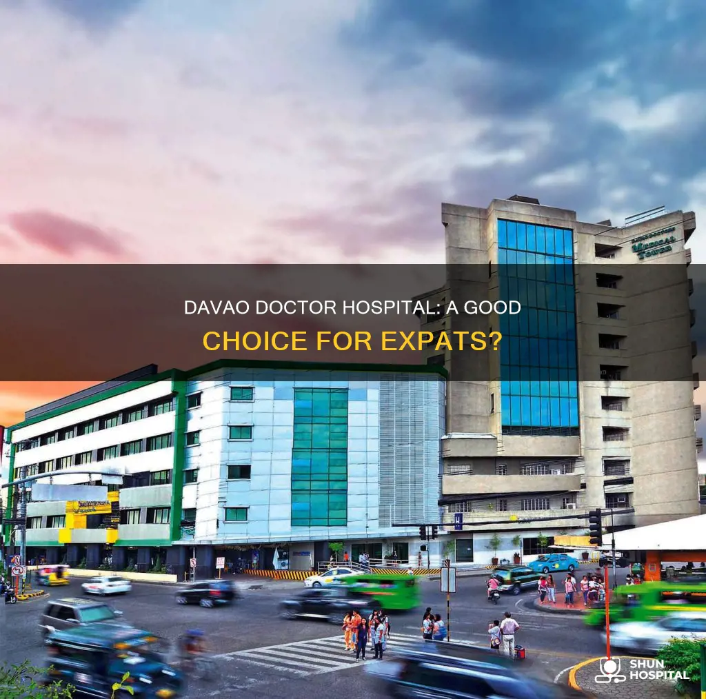 is davao doctor hospital good for xpats