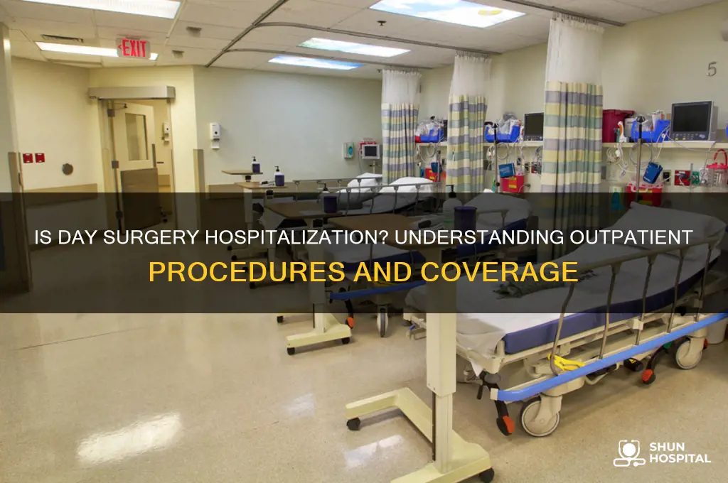 is day surgery considered hospitalization
