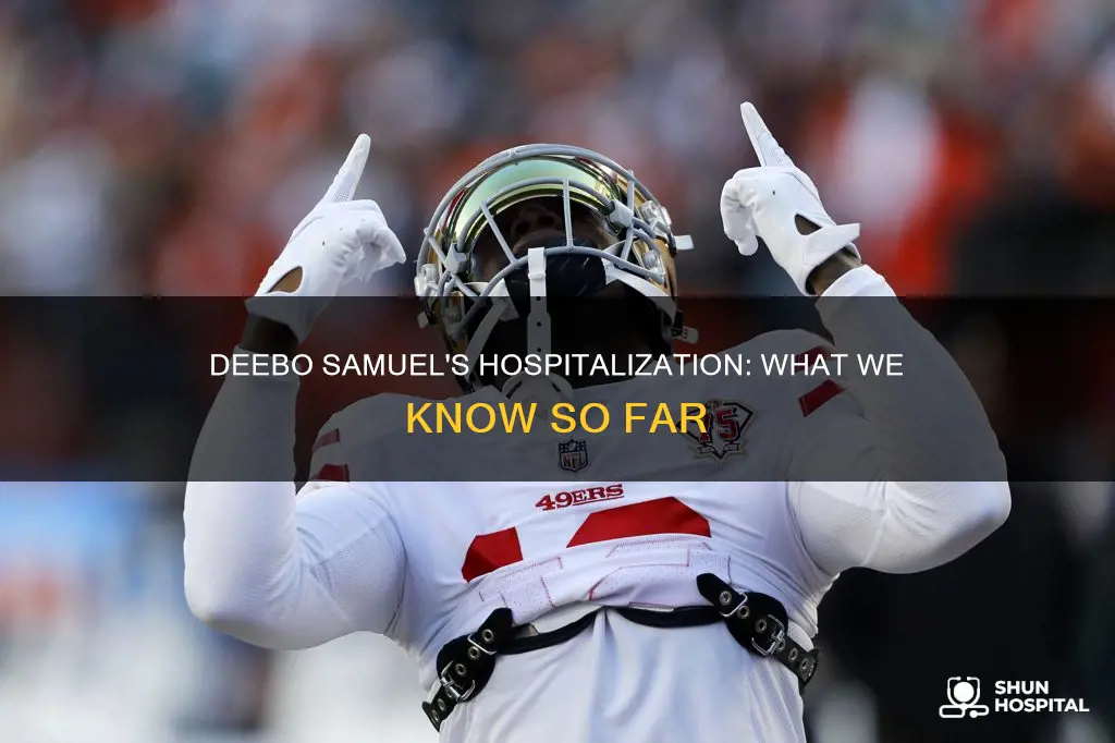 is deebo samuel still in the hospital