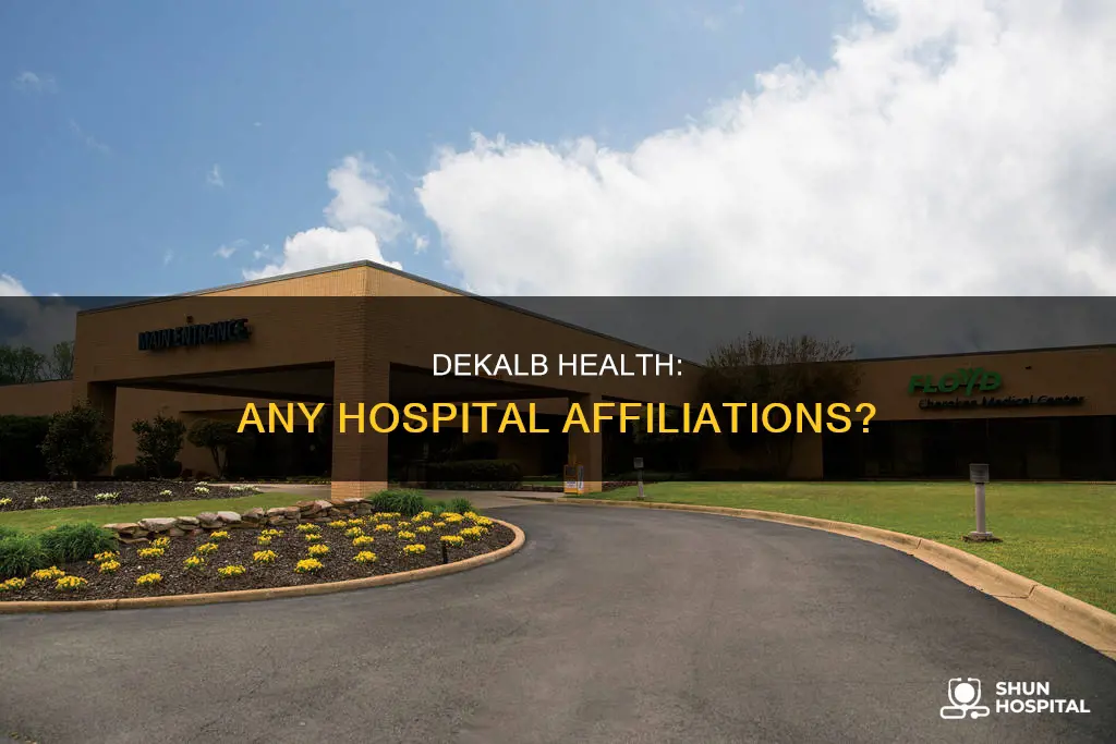 is dekalb health affiliated with another hospital