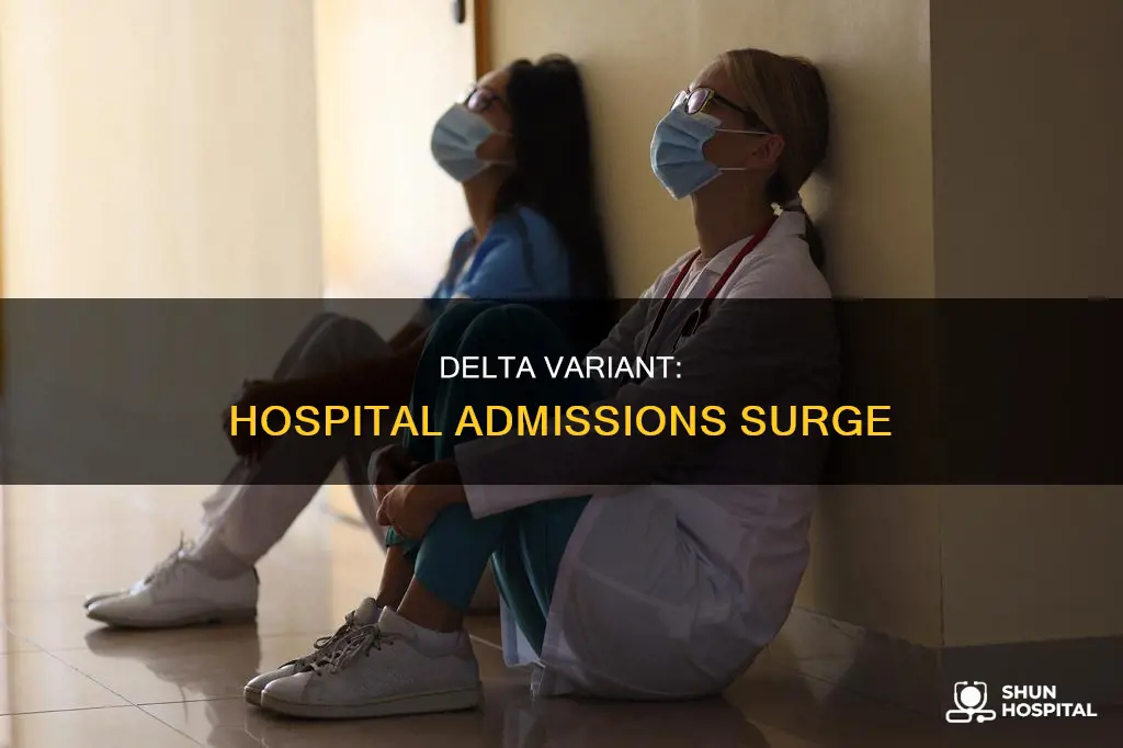 is delta variant causing more hospital admissions