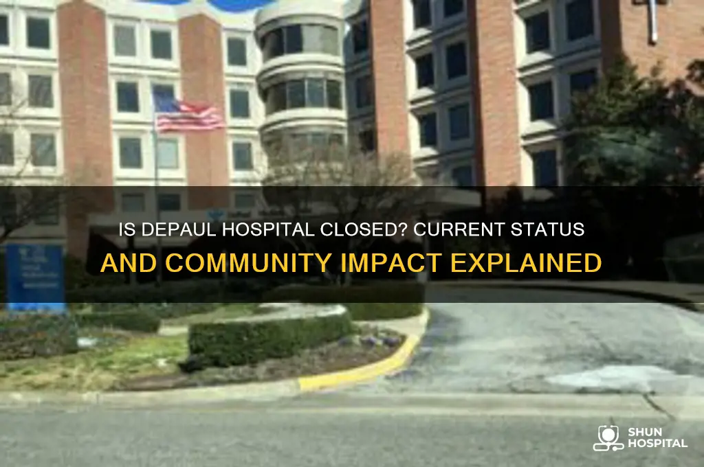 is depaul hospital closed