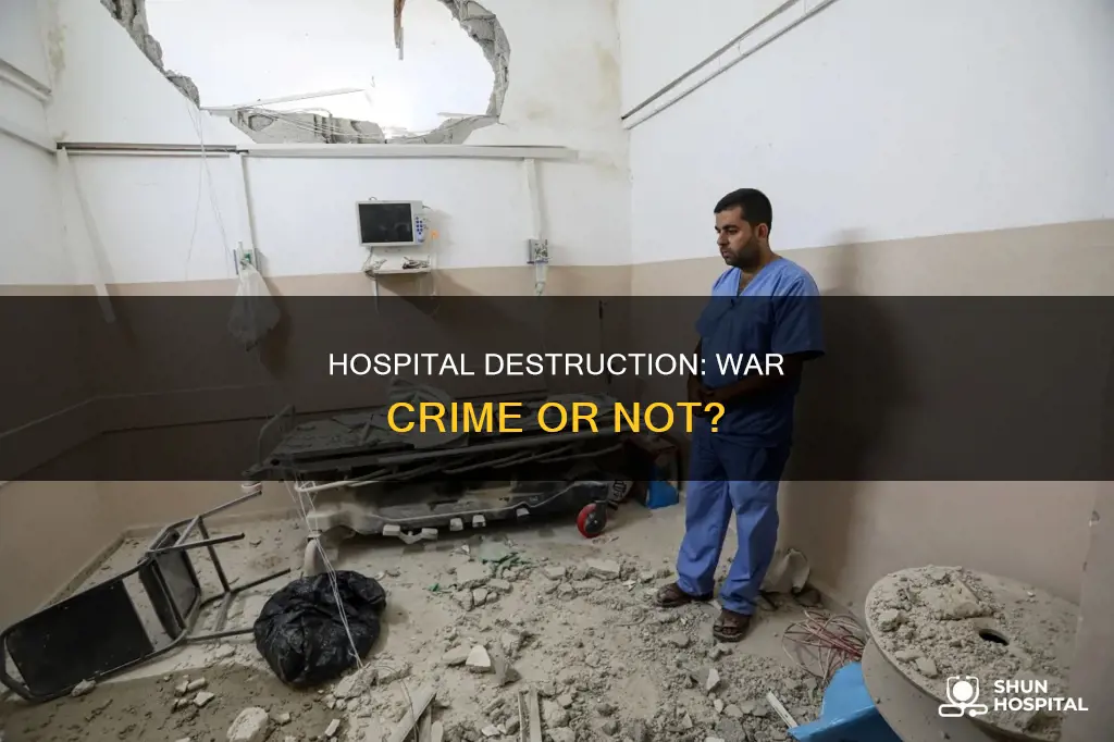 is destroying a hospital a war crime