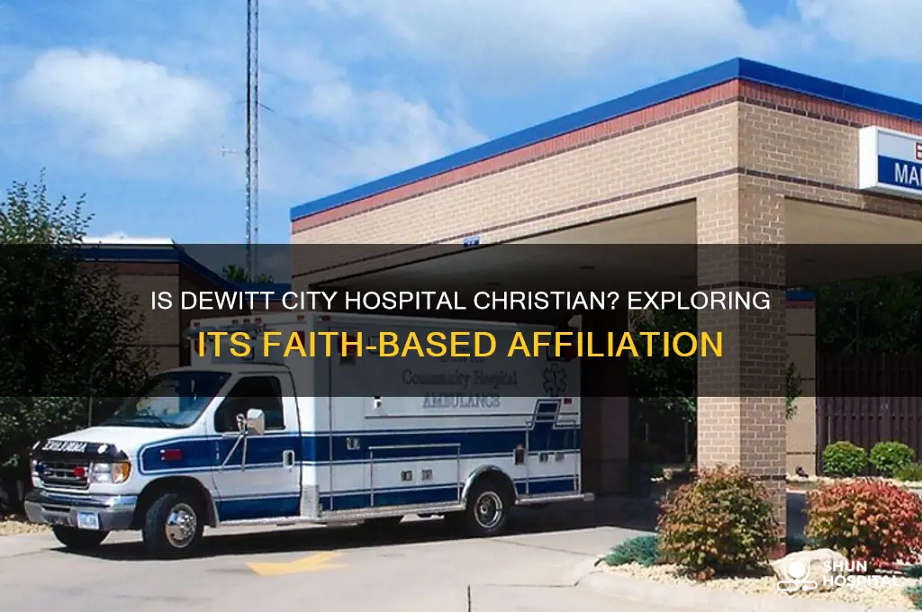 is dewitt city hospital christian