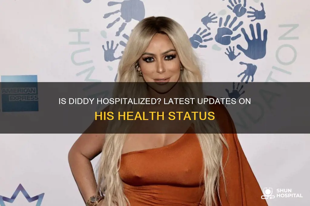 is diddy hospitalized