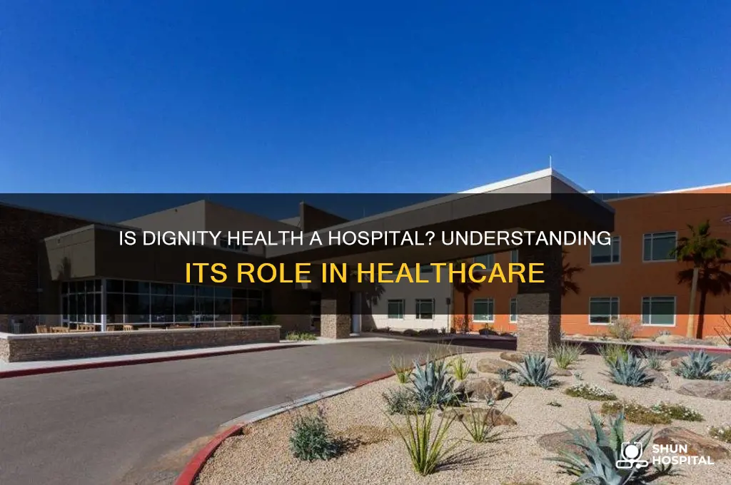 is dignity health a hospital