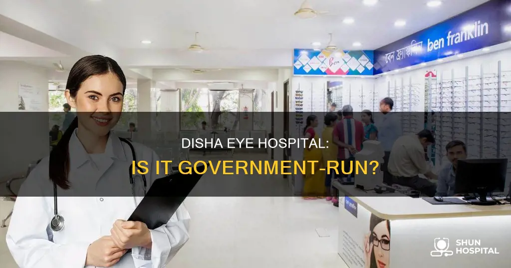 is disha eye hospital a government hospital