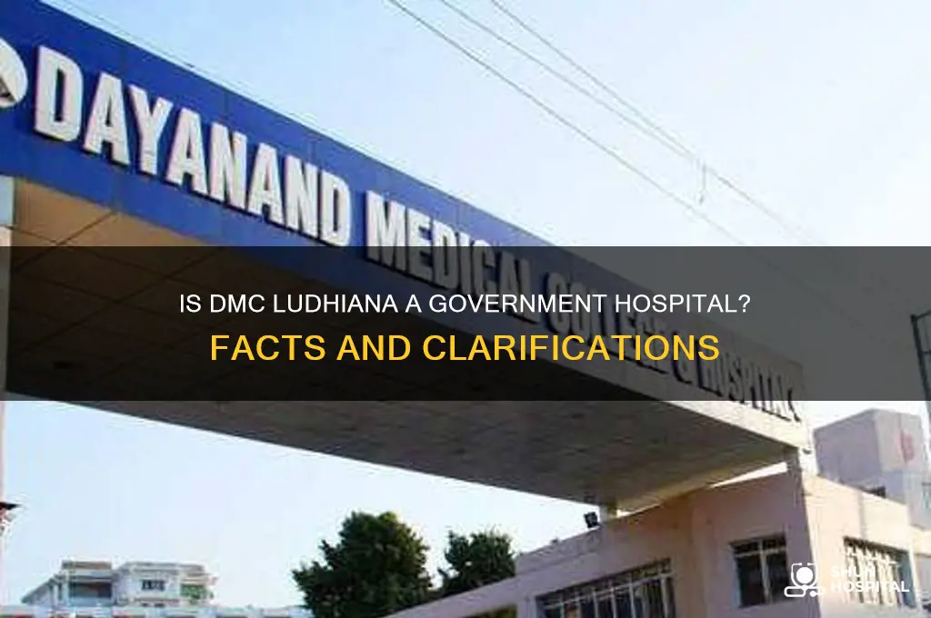 is dmc ludhiana government hospital