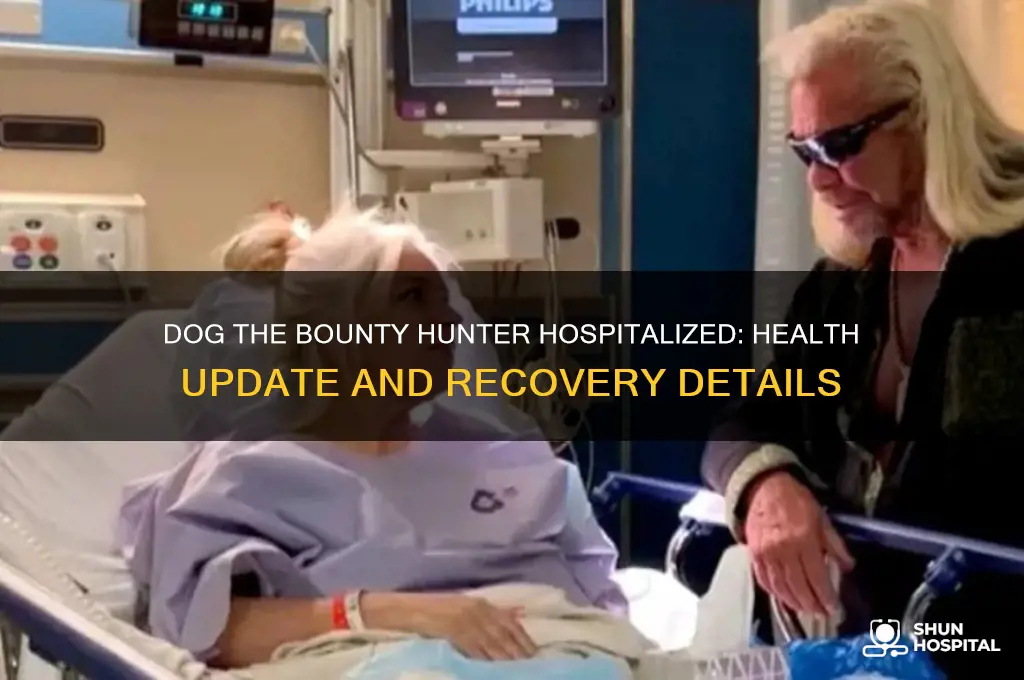 is dog chapman in hospitalized